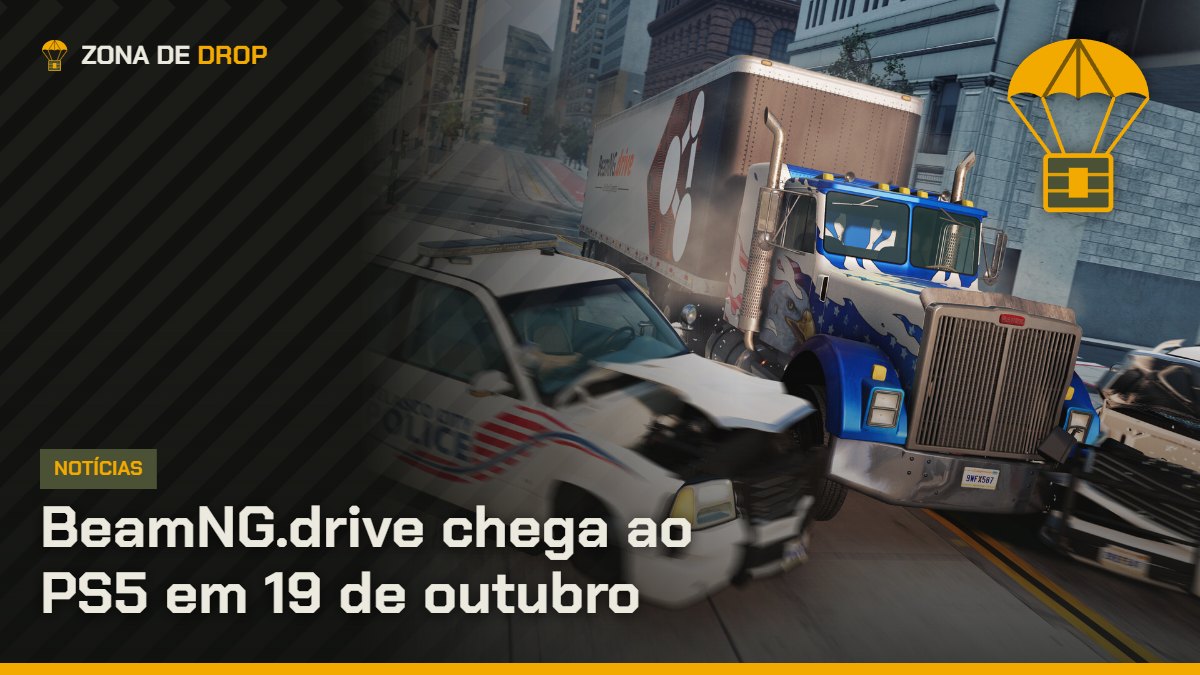 Capa: BeamNG.drive chega ao PS5 em 19 de outubro — Zona de Drop