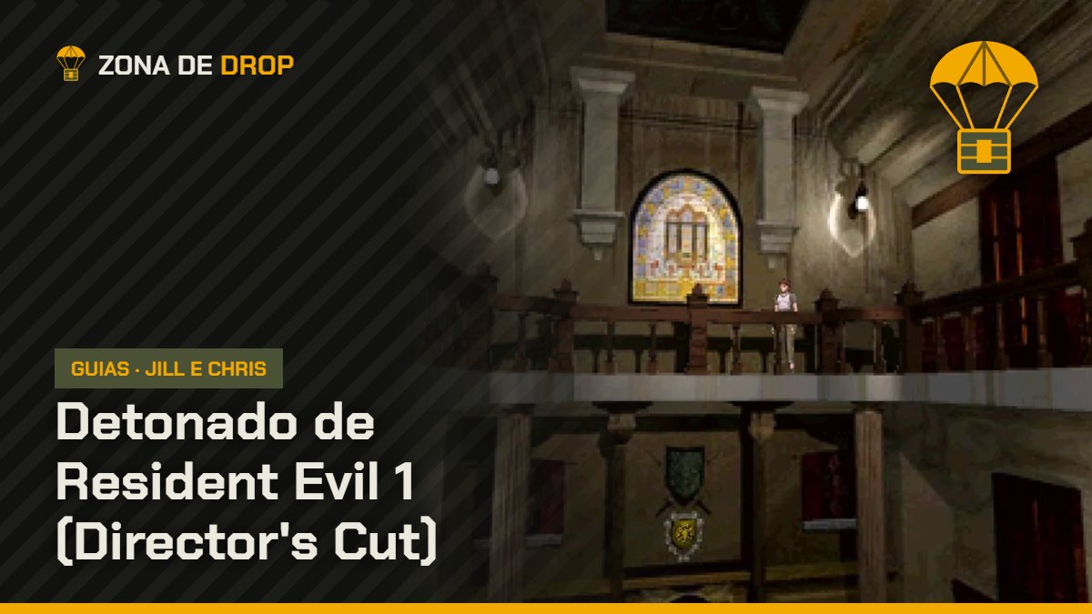 Capa: detonado de Resident Evil 1 (Director's Cut) — Zona de Drop