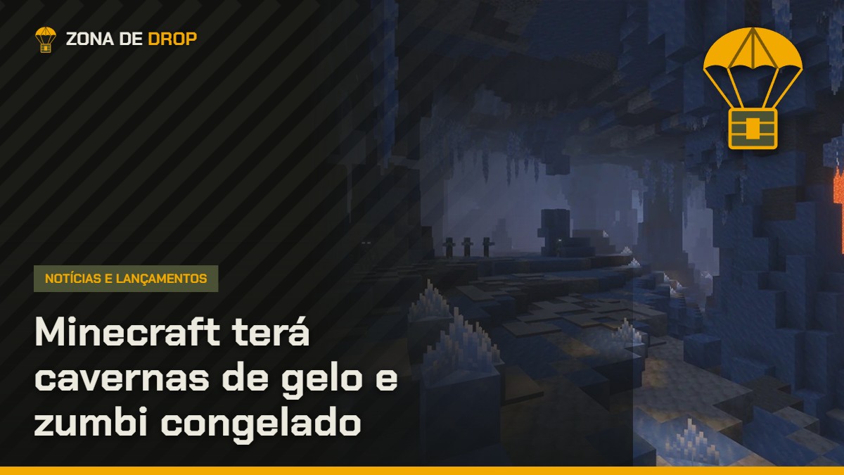 Capa: Minecraft terá cavernas de gelo e zumbi congelado — Zona de Drop