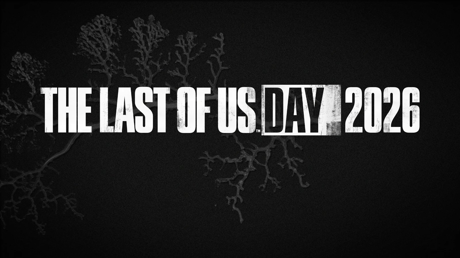 Arte oficial do The Last of Us Day 2026 com o logotipo do evento sobre fundo escuro